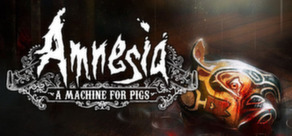 Amnesia, a machine for pigs